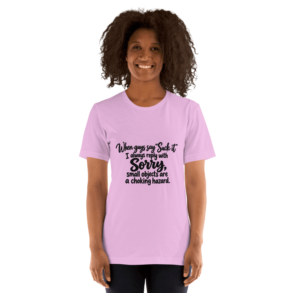 When Guys Say "Suck It" — Unisex T-Shirt — Front
