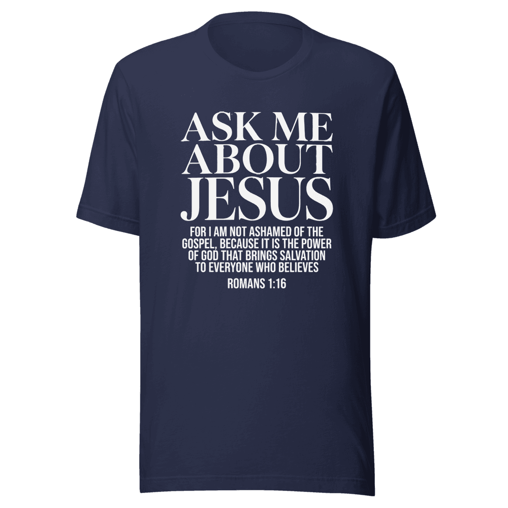 Ask Me About Jesus Unisex — Unisex T-Shirt — Front
