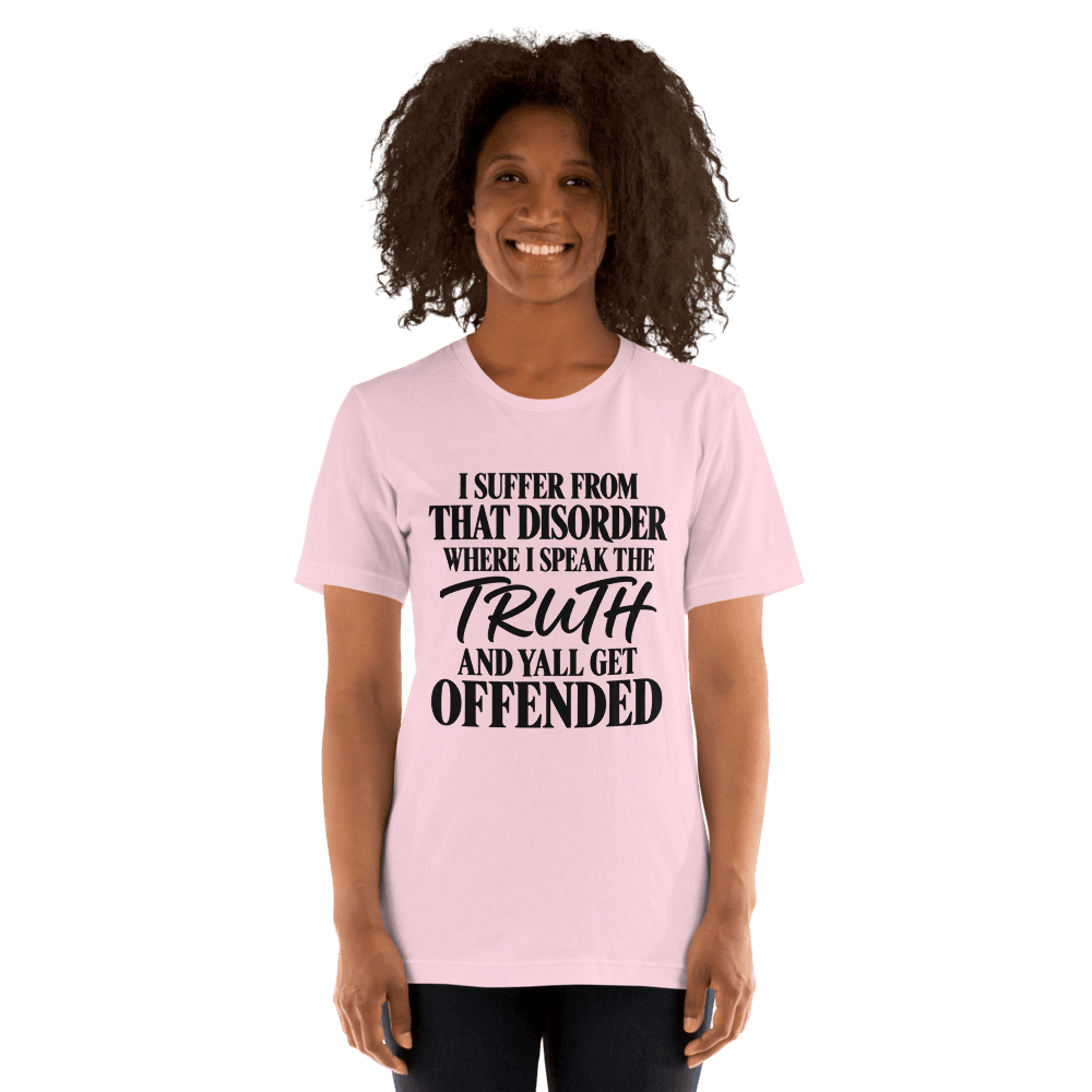 I Suffer From That Disorder — Unisex T-Shirt — Front