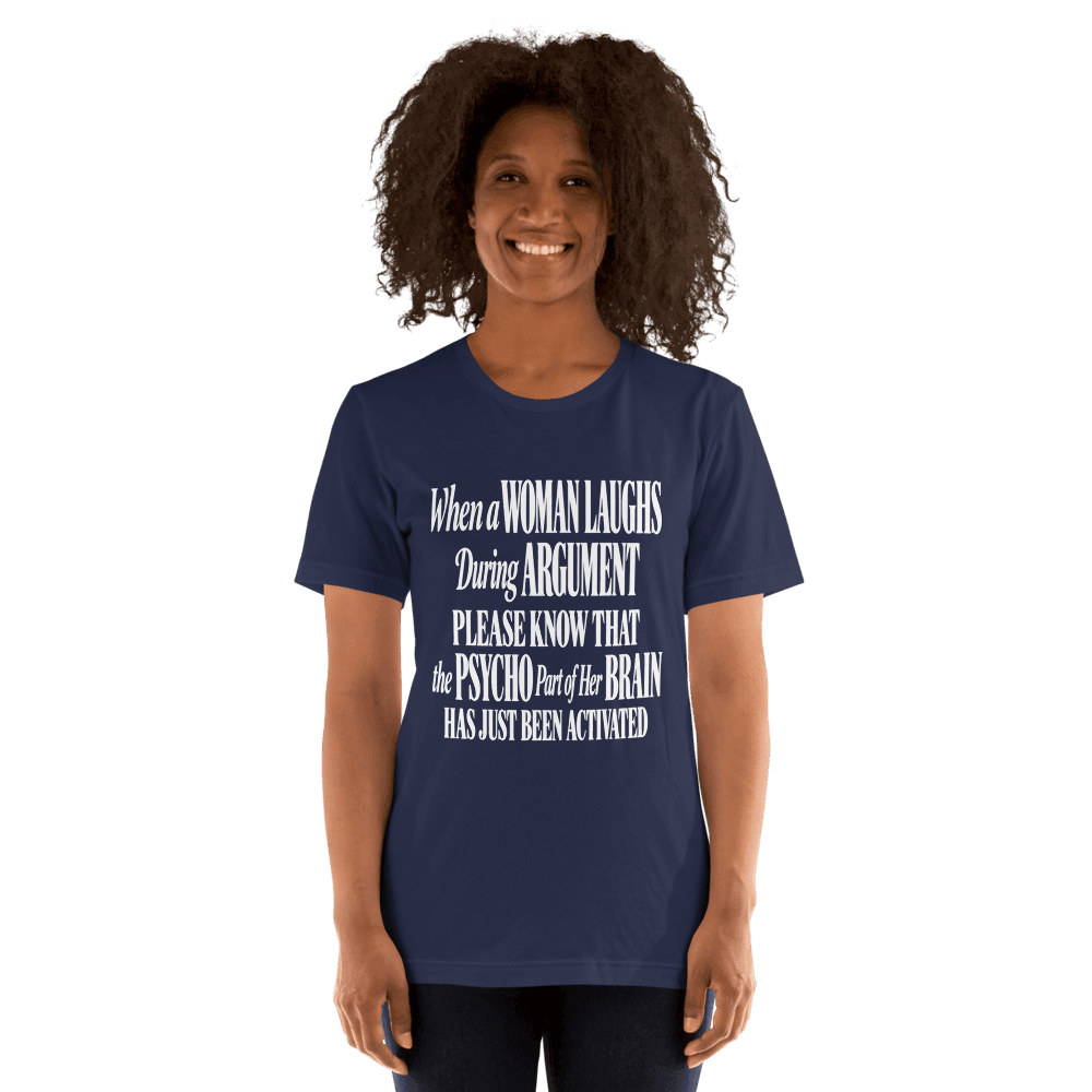 When A Woman Laughs — Unisex T-Shirt — Front