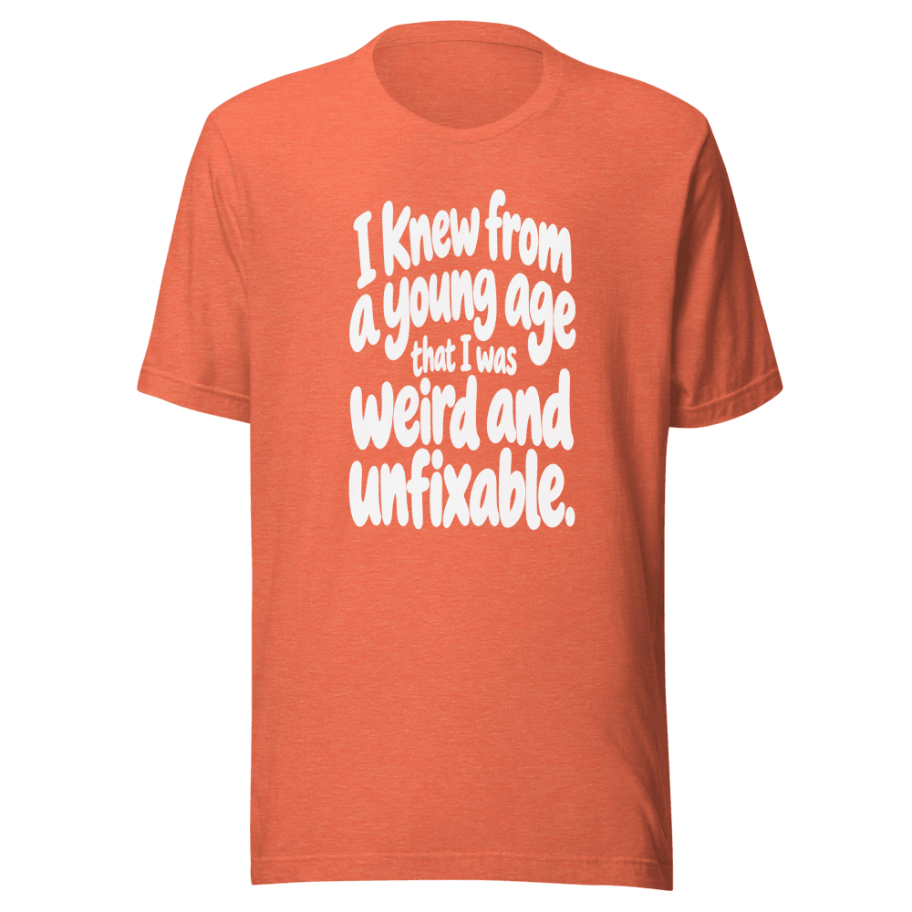I Knew From A Young Age — Unisex T-Shirt — Front