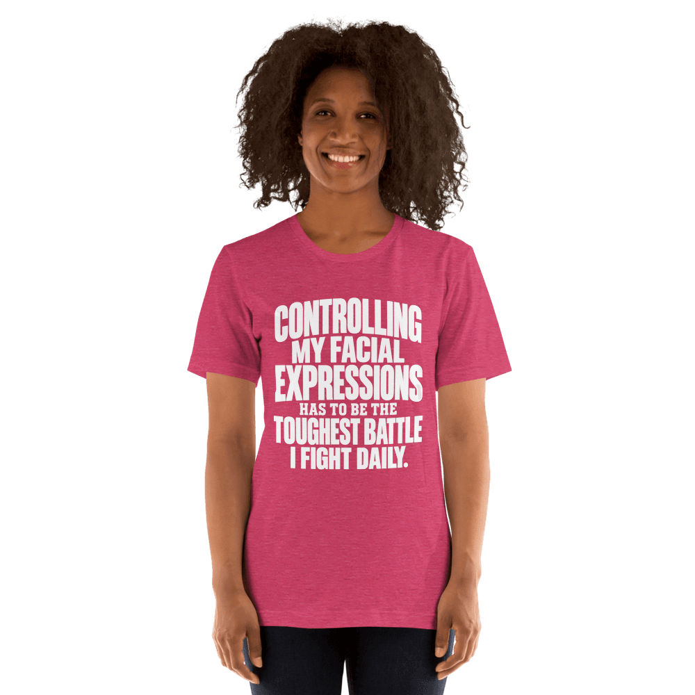 Controlling My Facial — Unisex T-Shirt — Front