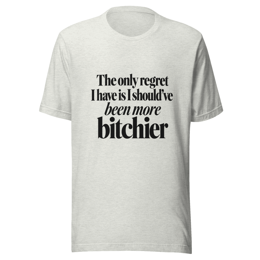The Only Regret — Unisex T-Shirt — Front