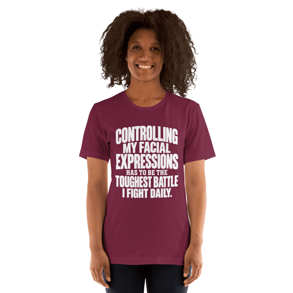 Controlling My Facial — Unisex T-Shirt — Front