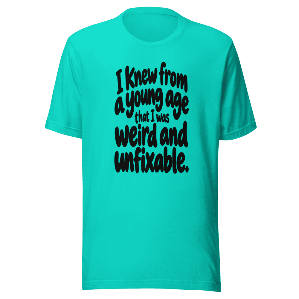I Knew From A Young Age — Unisex T-Shirt — Front