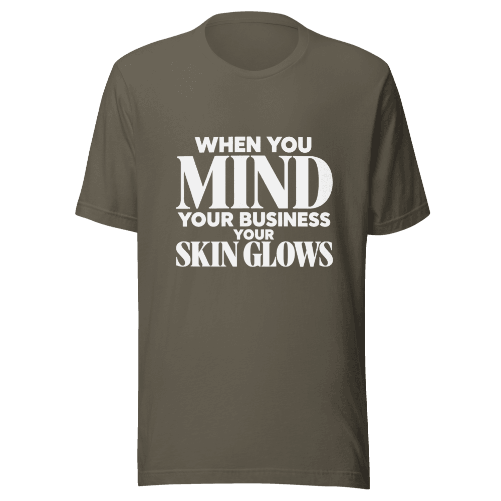 When You Mind Your Business — Unisex T-Shirt — Front