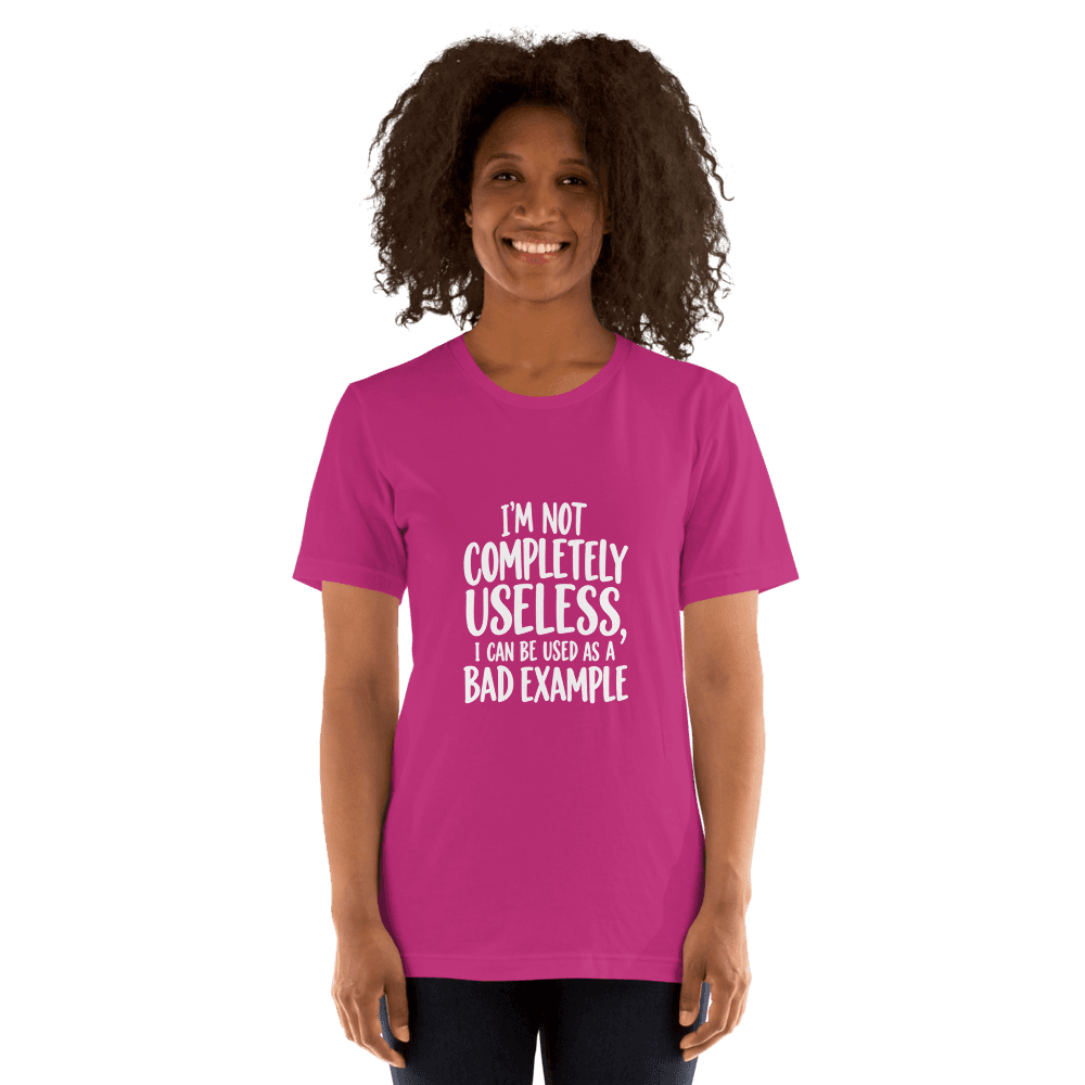 I'm completely Useless — Unisex T-Shirt — Front
