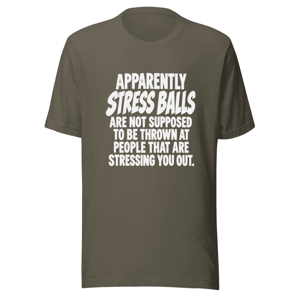 Apparently Stress Balls — Unisex T-Shirt — Front