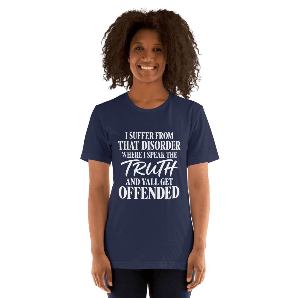 I Suffer From That Disorder — Unisex T-Shirt — Front