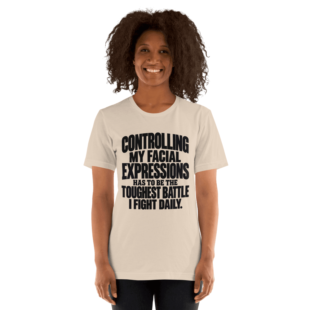 Controlling My Facial — Unisex T-Shirt — Front
