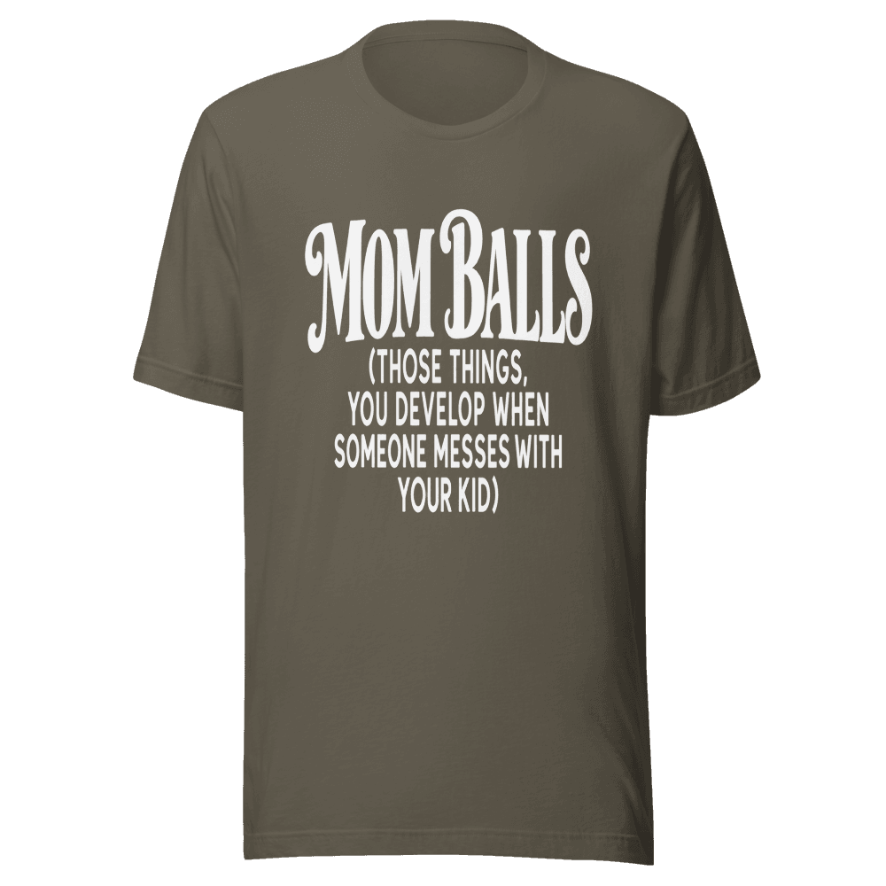 Mom Balls — Unisex T-Shirt — Front