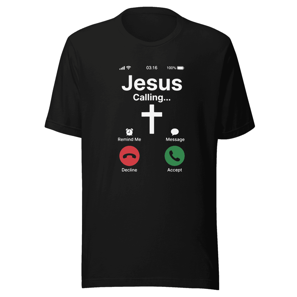 Jesus Calling — Unisex T-Shirt — Front