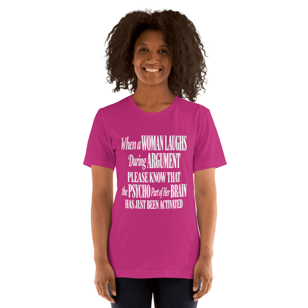 When A Woman Laughs — Unisex T-Shirt — Front
