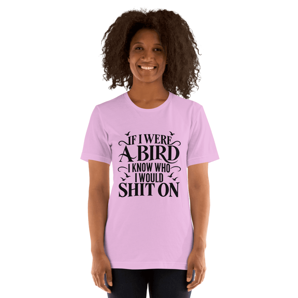 If I Were A Bird — Unisex T-Shirt — Front