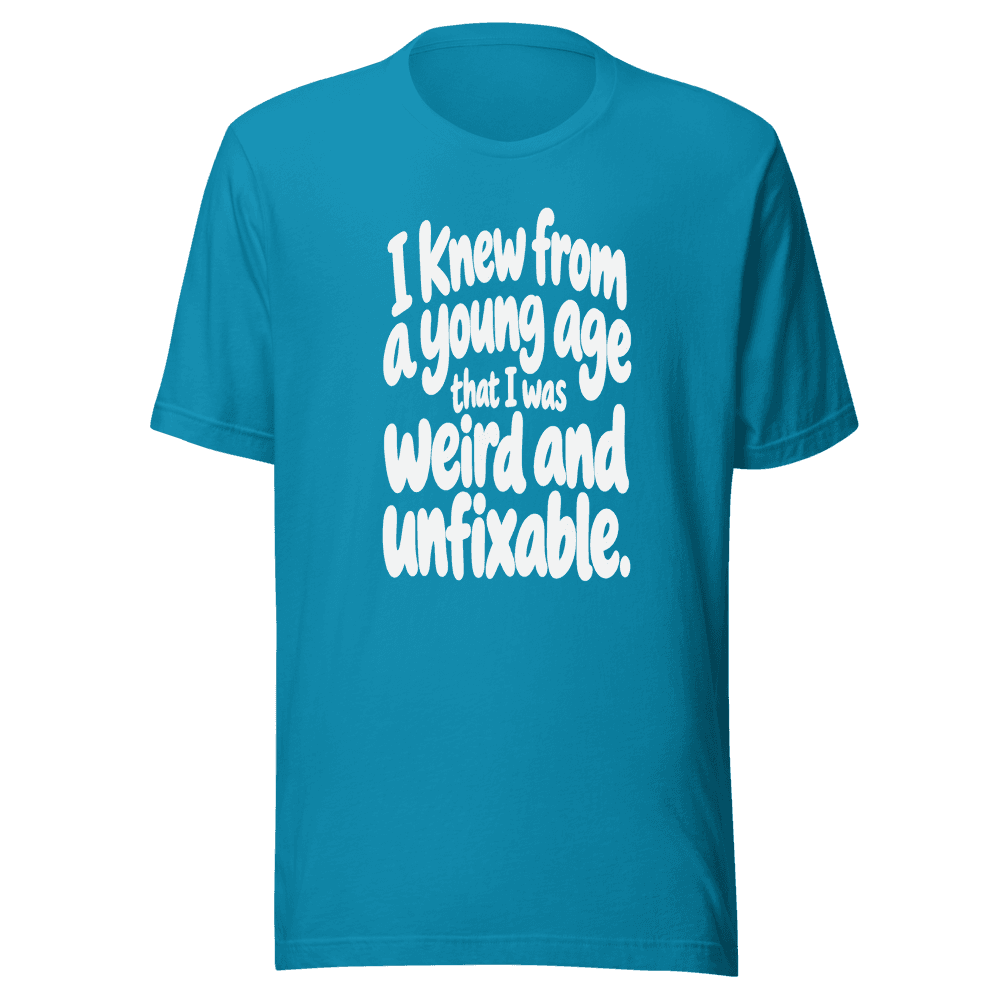 I Knew From A Young Age — Unisex T-Shirt — Front