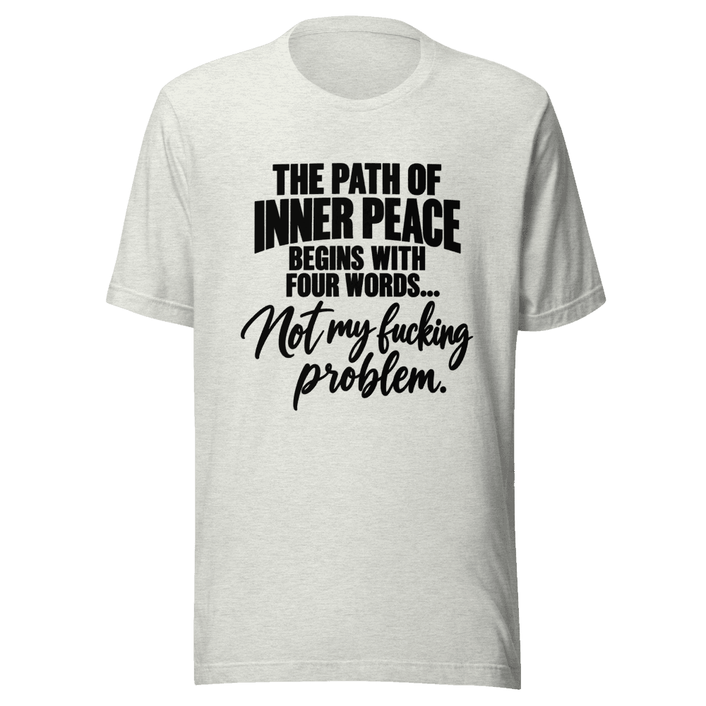 The Path Of Inner Peace — Unisex T-Shirt — Front