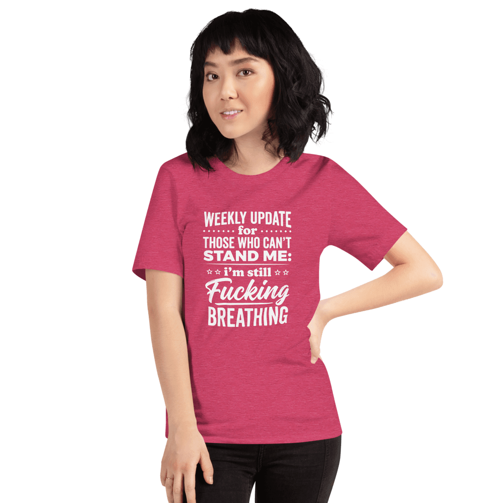 Weekly Update For Those Who Can't — Unisex T-Shirt — Front