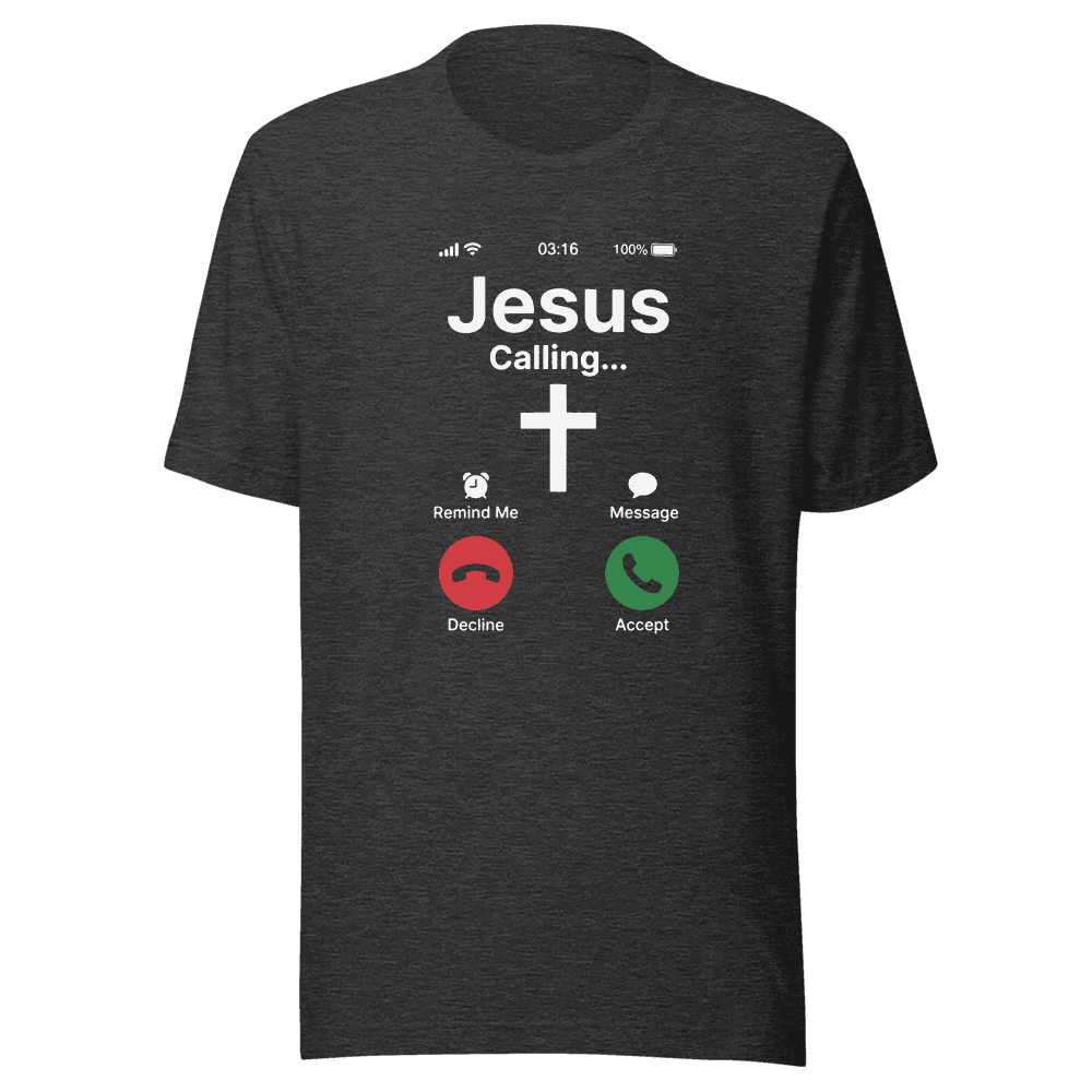 Jesus Calling — Unisex T-Shirt — Front