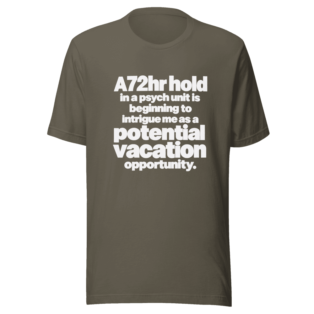 A 72Hr Hold — Unisex T-Shirt — Front