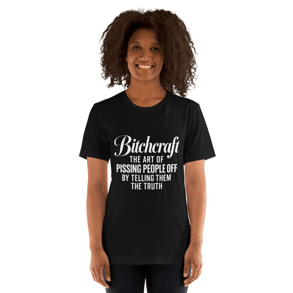 Bitchcraft The Art — Unisex T-Shirt — Front