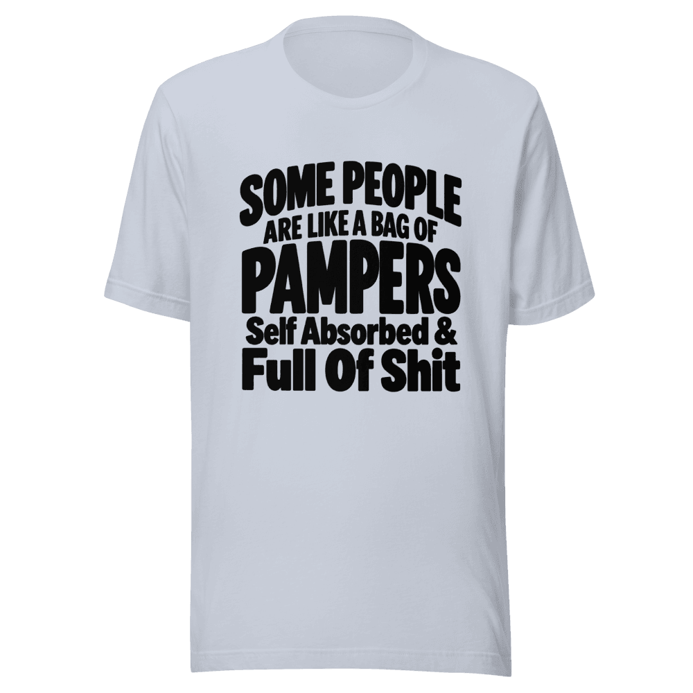Some People Are Like — Unisex T-Shirt — Front