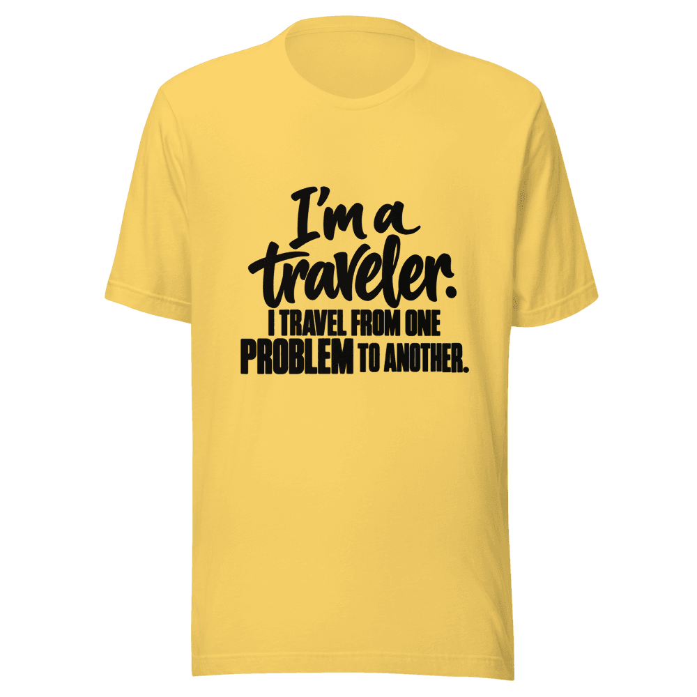 I'm A Traveler — Unisex T-Shirt — Front