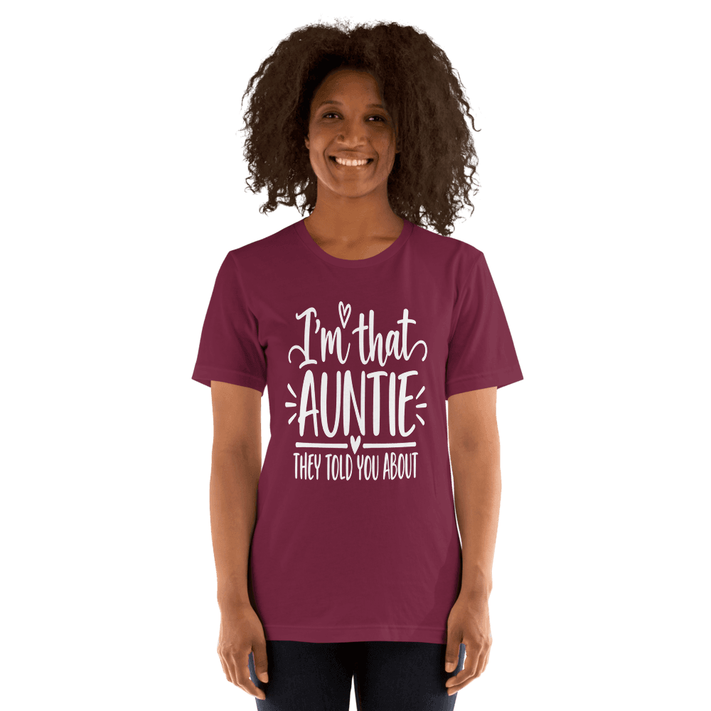 I'm That Auntie — Unisex T-Shirt — Front
