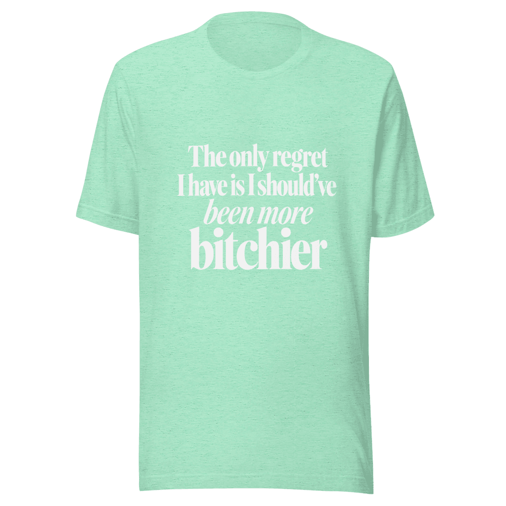 The Only Regret — Unisex T-Shirt — Front