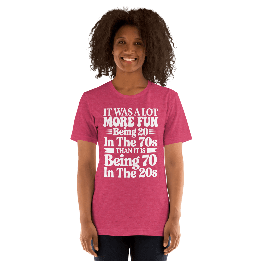 It Was A Lot More Fun — Unisex T-Shirt — Front