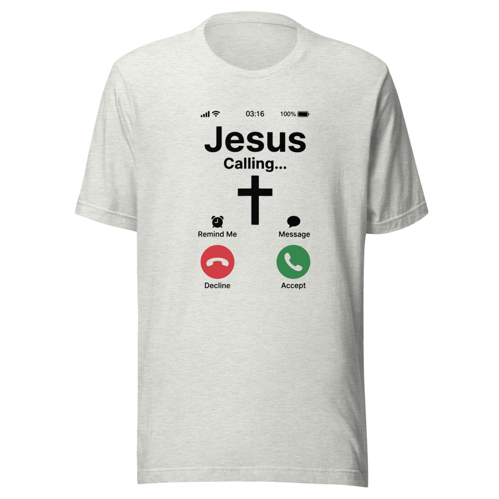 Jesus Calling — Unisex T-Shirt — Front