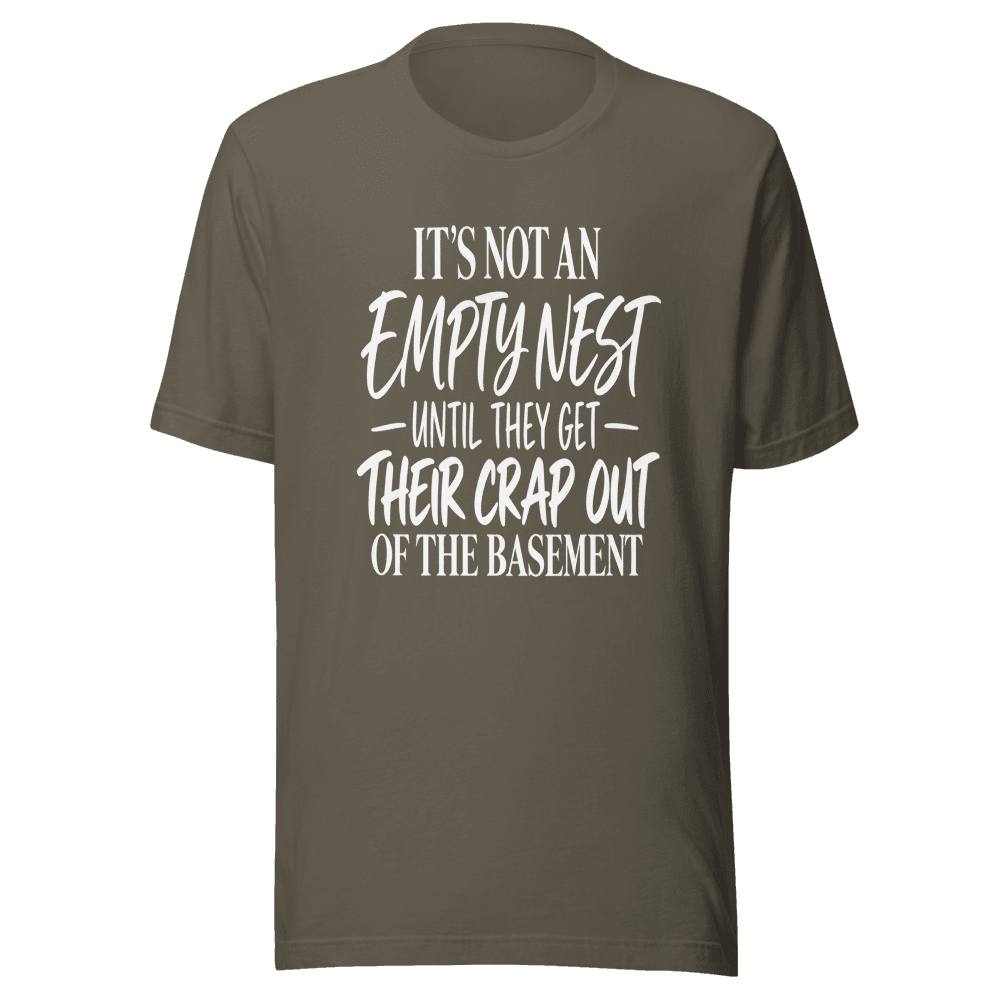 It's Not An Emptynest — Unisex T-Shirt — Front