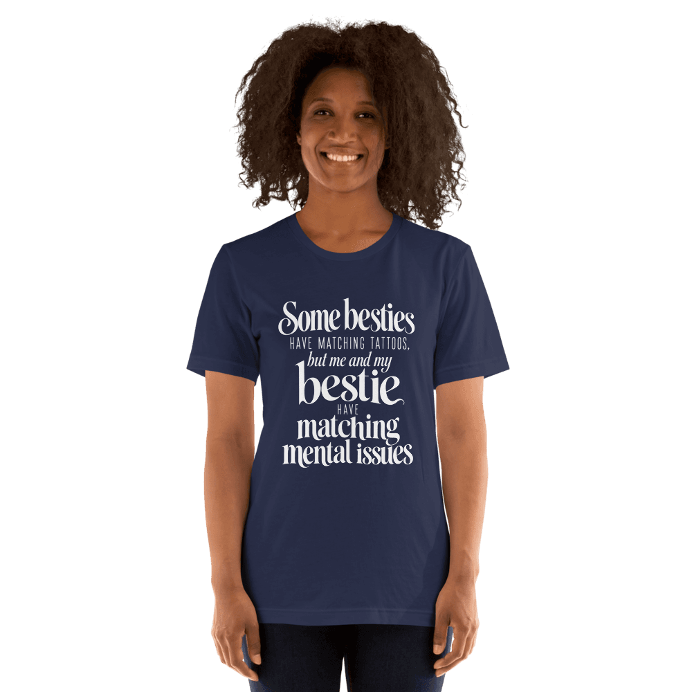 Some Besties Have — Unisex T-Shirt — Front