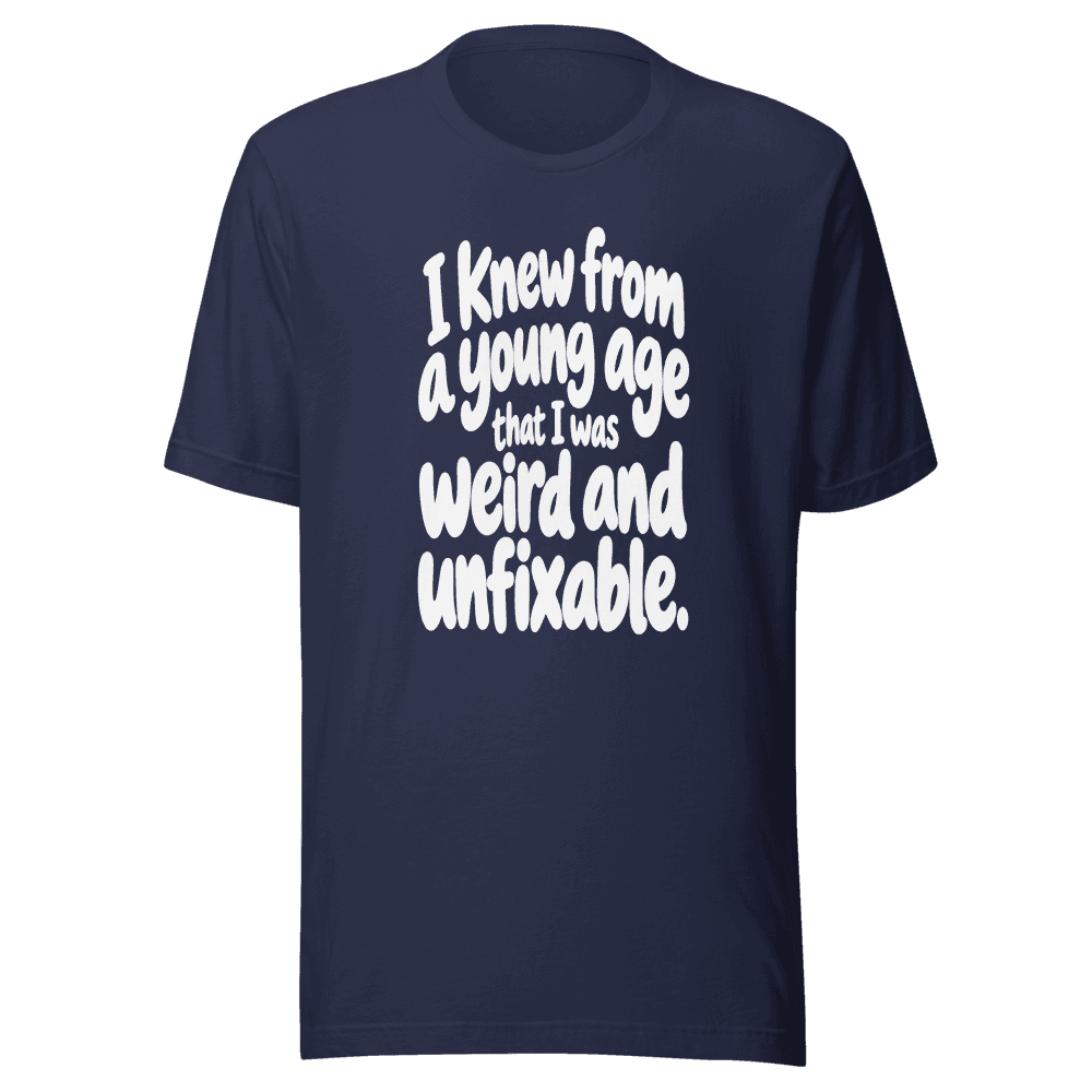 I Knew From A Young Age — Unisex T-Shirt — Front