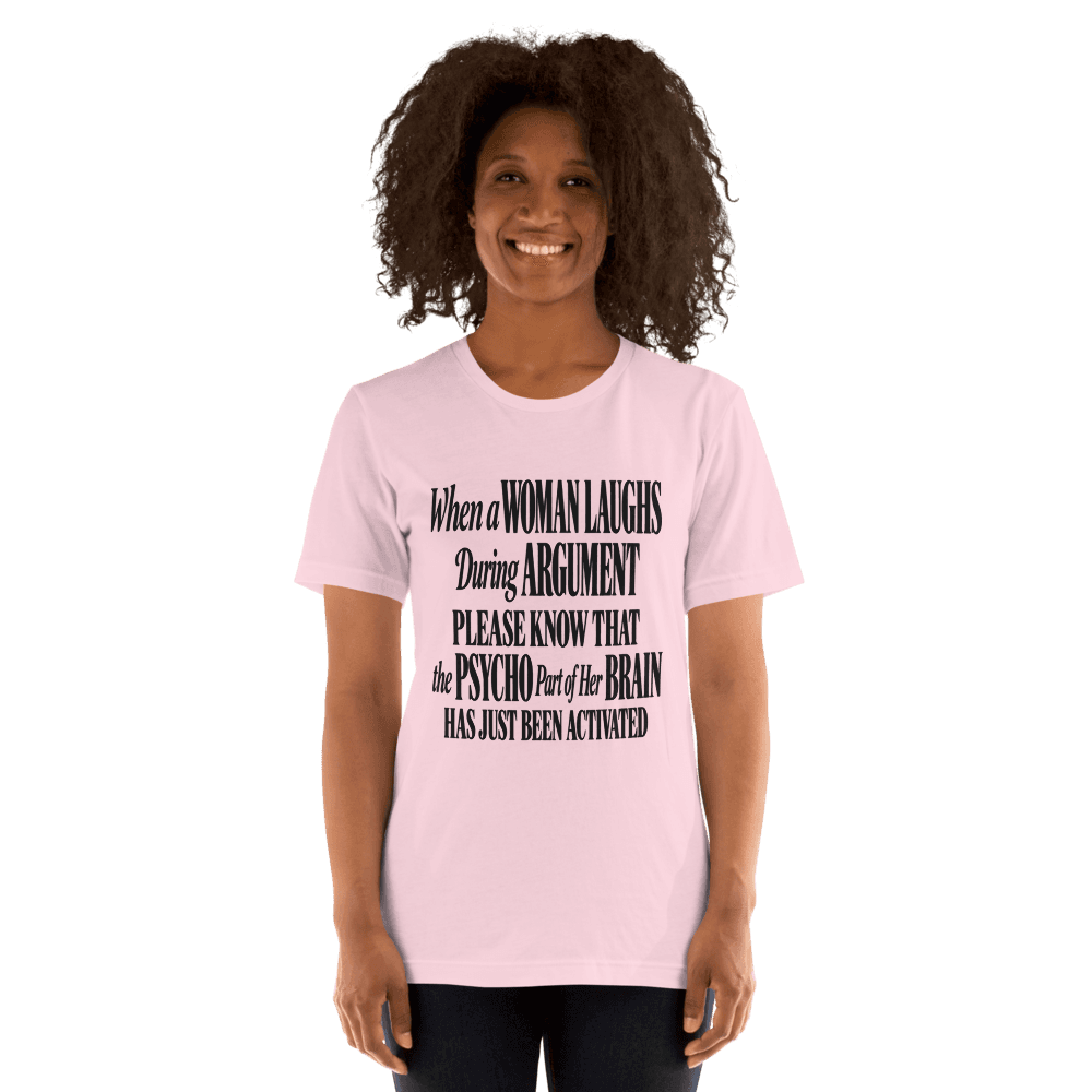 When A Woman Laughs — Unisex T-Shirt — Front