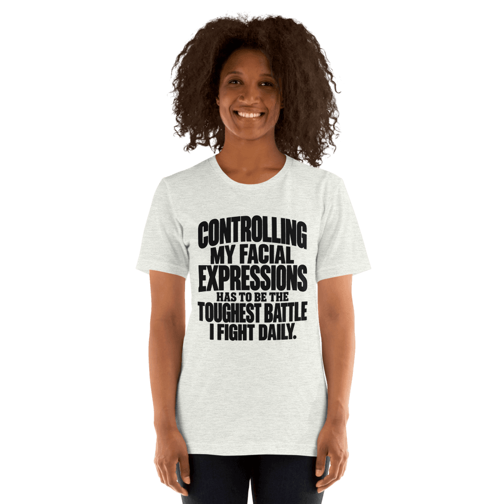 Controlling My Facial — Unisex T-Shirt — Front