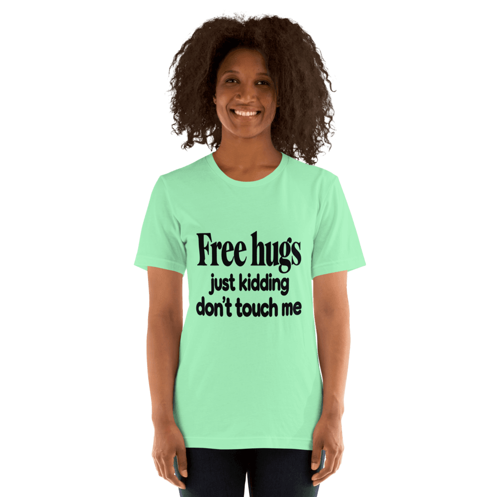 Free Hugs — Unisex T-Shirt — Front