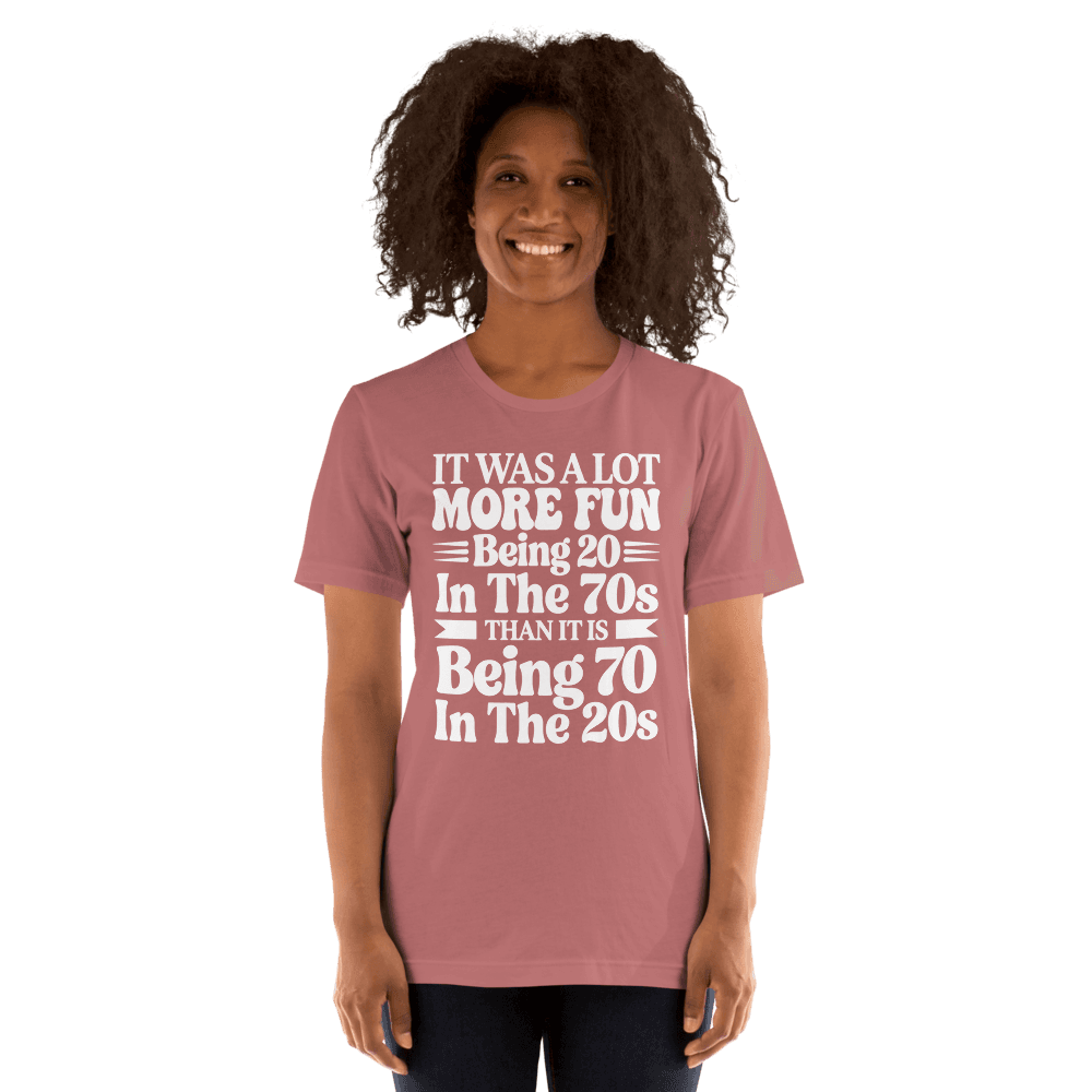 It Was A Lot More Fun — Unisex T-Shirt — Front