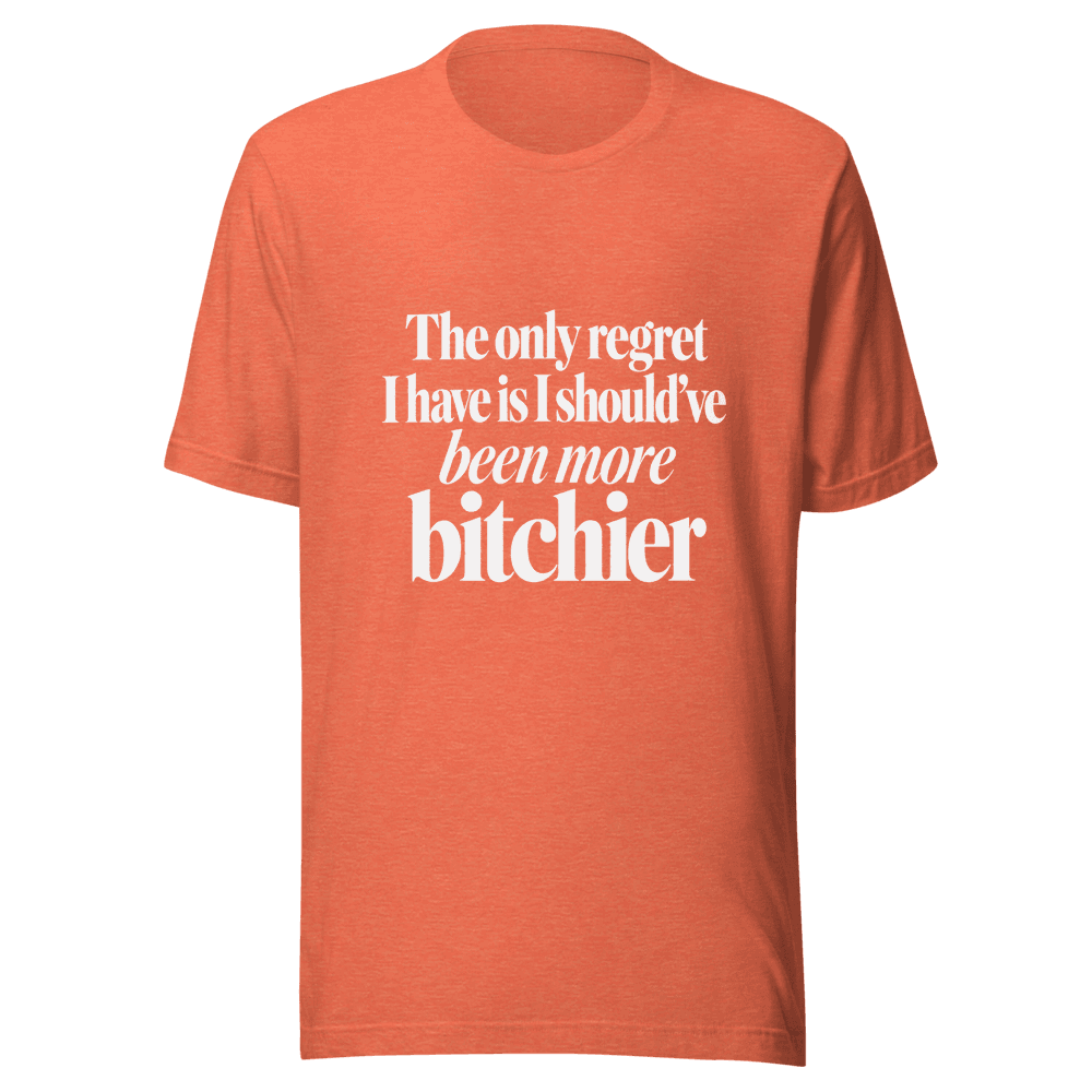 The Only Regret — Unisex T-Shirt — Front