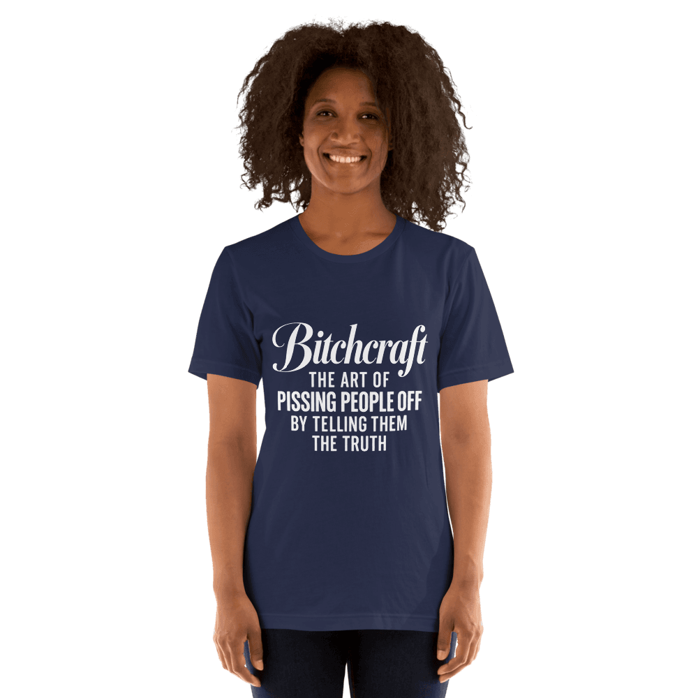 Bitchcraft The Art — Unisex T-Shirt — Front