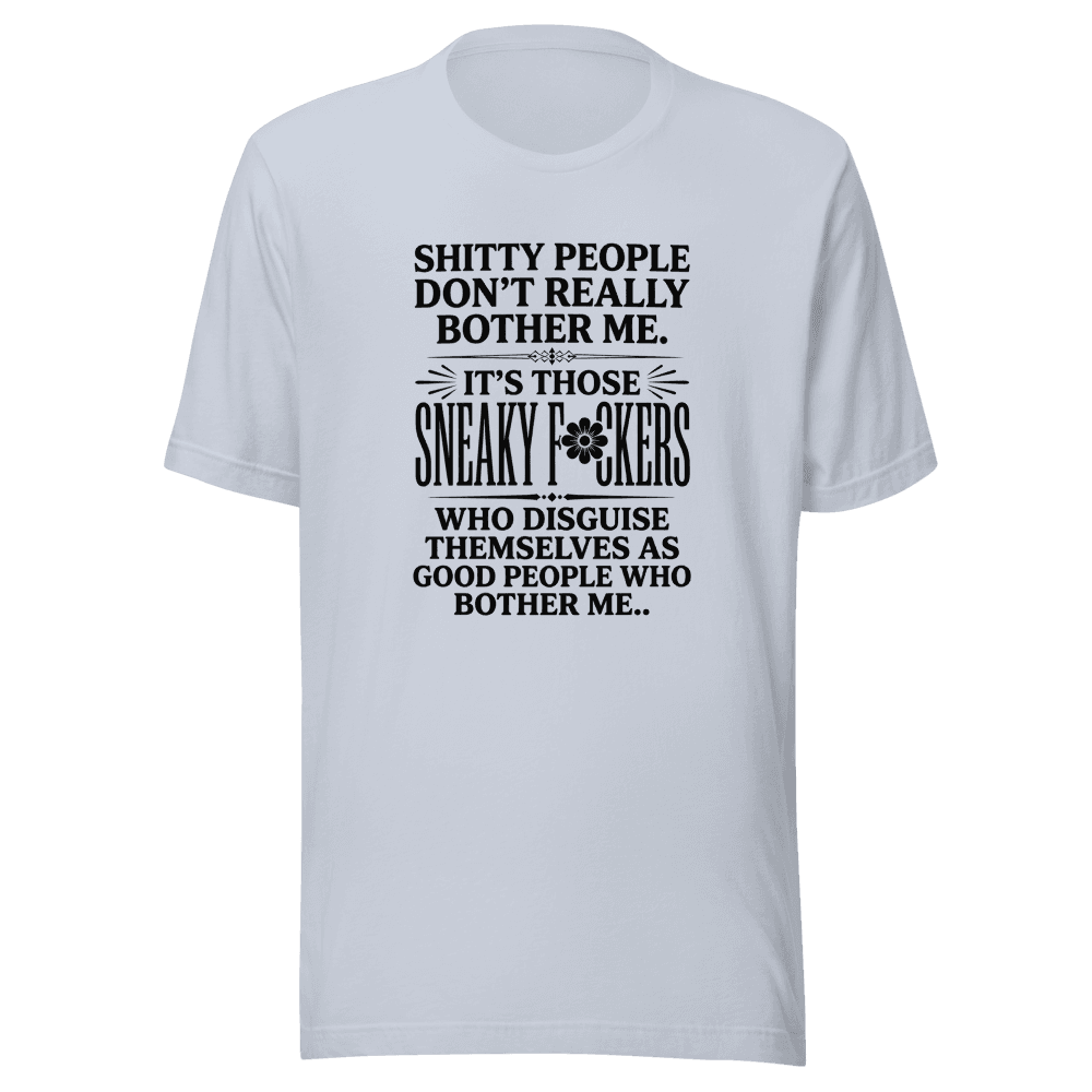 Shitty People Don't Really Unisex — Unisex T-Shirt — Front