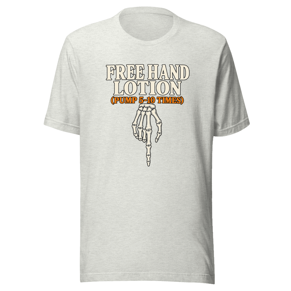Free Hand Lotion Unisex — Unisex T-Shirt — Front