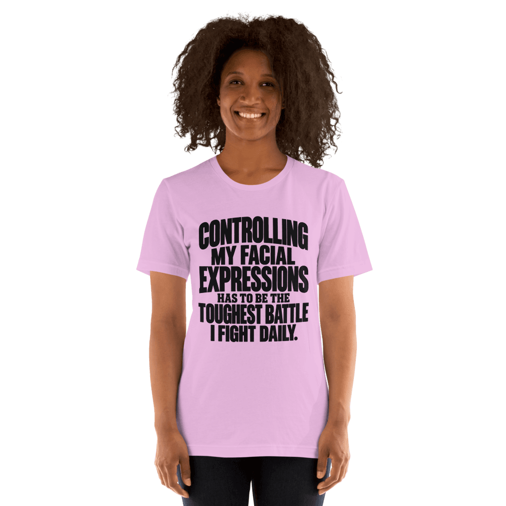 Controlling My Facial — Unisex T-Shirt — Front