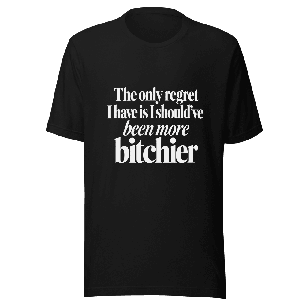 The Only Regret — Unisex T-Shirt — Front