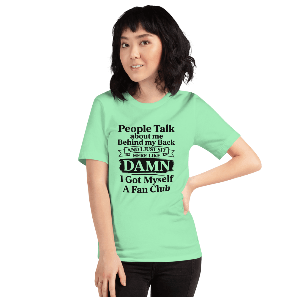 People Talk About Me — Unisex T-Shirt — Front