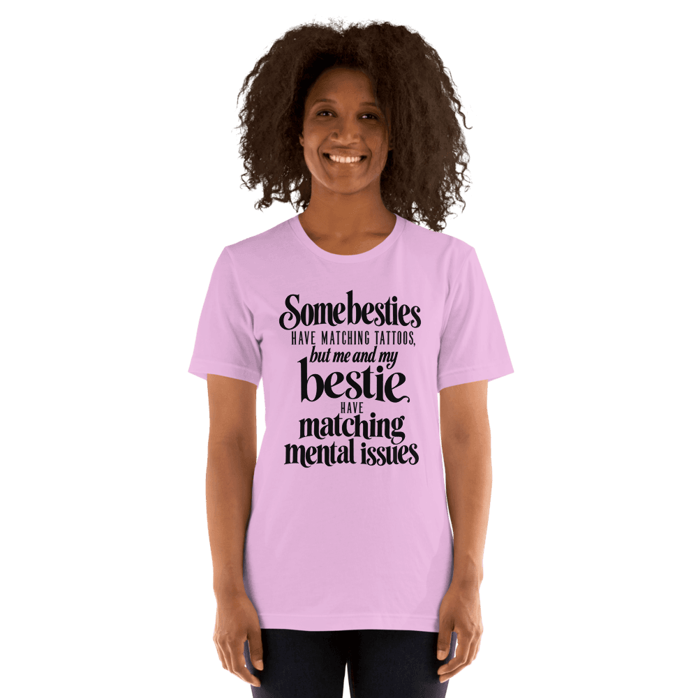 Some Besties Have — Unisex T-Shirt — Front