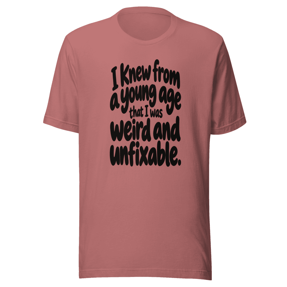 I Knew From A Young Age — Unisex T-Shirt — Front
