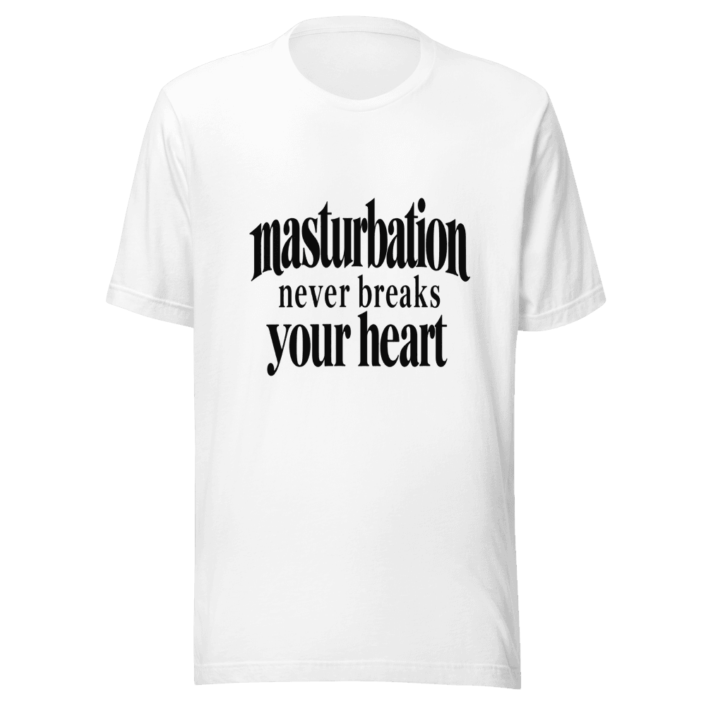Masturbation Never Beaks Your Heart