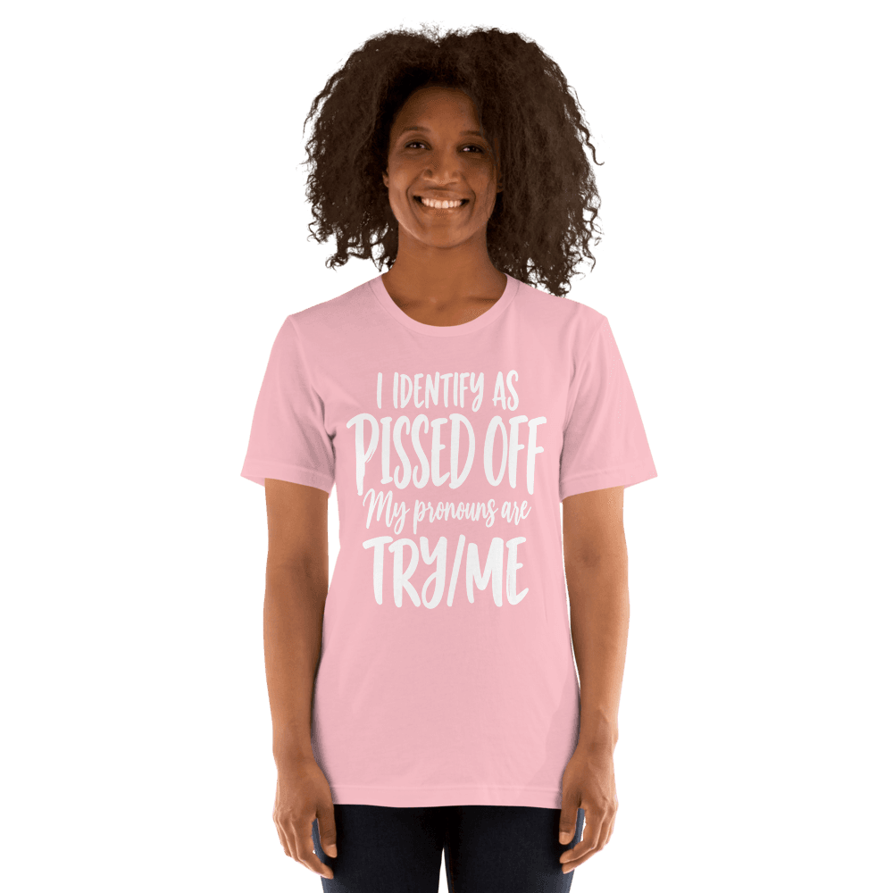 Identify As Pissed Off — Unisex T-Shirt — Front