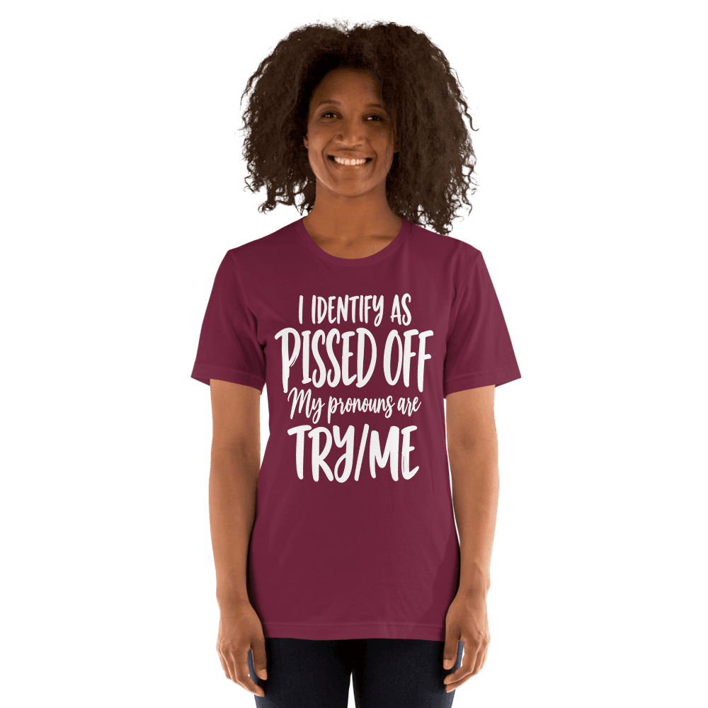 Identify As Pissed Off — Unisex T-Shirt — Front