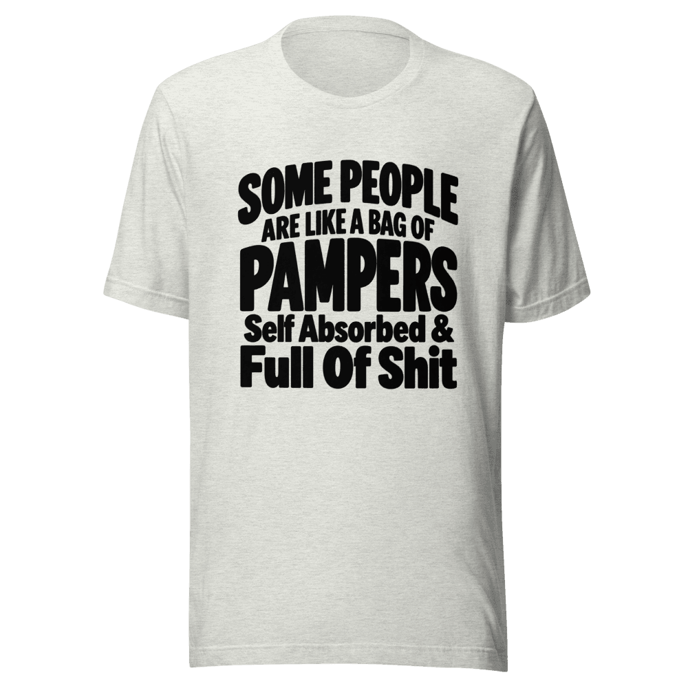 Some People Are Like — Unisex T-Shirt — Front